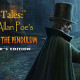 Dark Tales: Edgar Allan Poe's The Pit and the Pendulum Collector's Edition