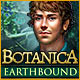 Botanica: Earthbound