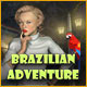 Brazilian Adventure