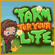 Farm for your Life