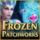 Frozen Patchworks