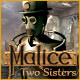 Malice: Two Sisters