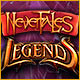 Nevertales: Legends