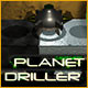 Planet Driller