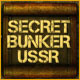 Secret Bunker USSR