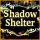 Shadow Shelter