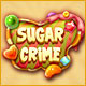 Sugar Crime