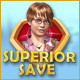 Superior Save