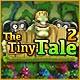 The Tiny Tale 2