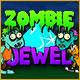 Zombie Jewel